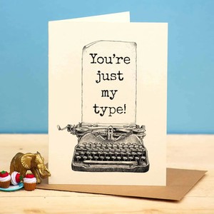 Wenskaart typemachine "You're just my type" from Fairy Positron