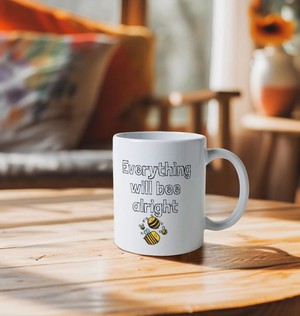 Everything will bee alright - Mug from Lost in Samsara